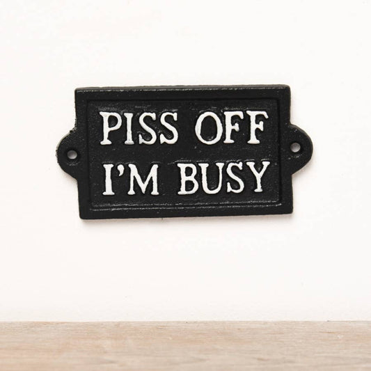 P*** Off Im Busy, 12.7cm
